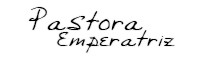 Pastora Emperatriz - Online Shop